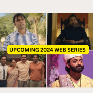 UPCOMING WEB SERIES OF 2024